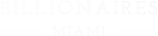 Billionaires Miami